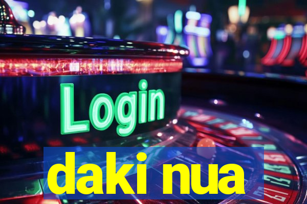 daki nua